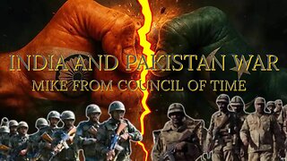 India And Pakistan War With Mike From COT 5/7/25