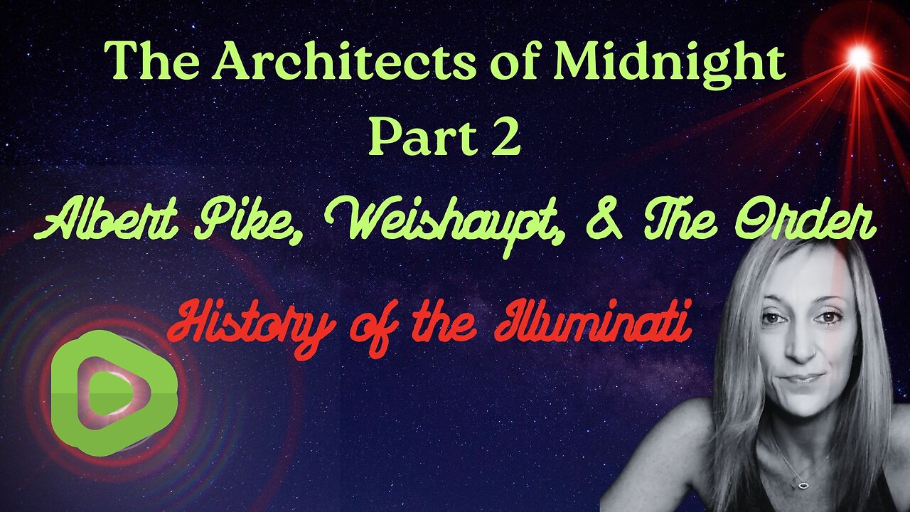 The Architects of Midnight PART 2: The History of The Illuminati