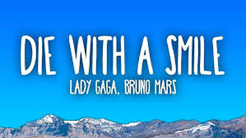 Die With A Smile || Lady Gaga , Bruno Mars || Trending On Social Media