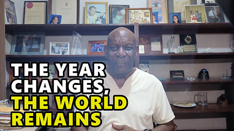 The Year Changes...The World Remains
