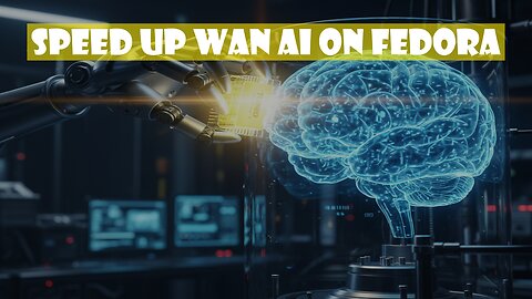 Run Wan 2.1 Fast on Fedora Linux with TAESD