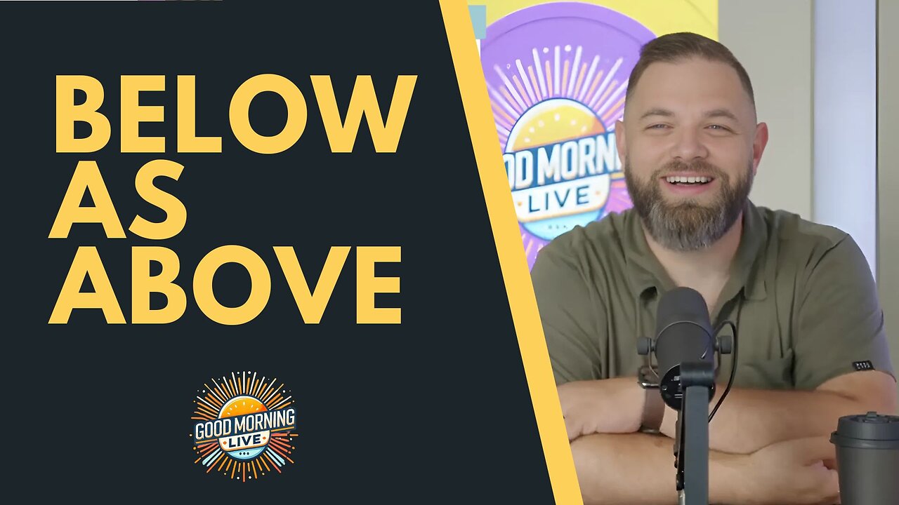 Below As Above - Good Morning LIVE - 8.19.25