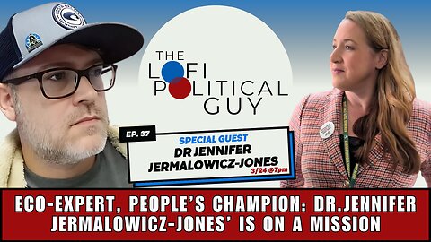 LoFi Live EP. 37 with DR. Jennifer Jermalowicz-Jones to discuss Government Issues Related to Water