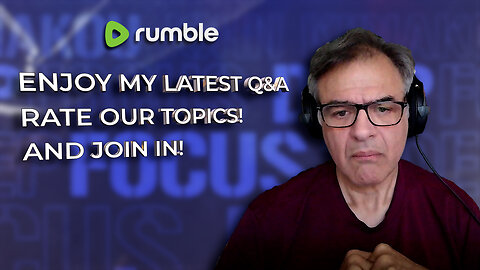 Going Deeper: Q&A with John Kiriakou | DEEP FOCUS - Rate our Topics and Join In!