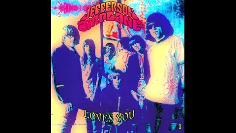 Jefferson Airplane - Jefferson Airplane Loves You (1992) Disc 1