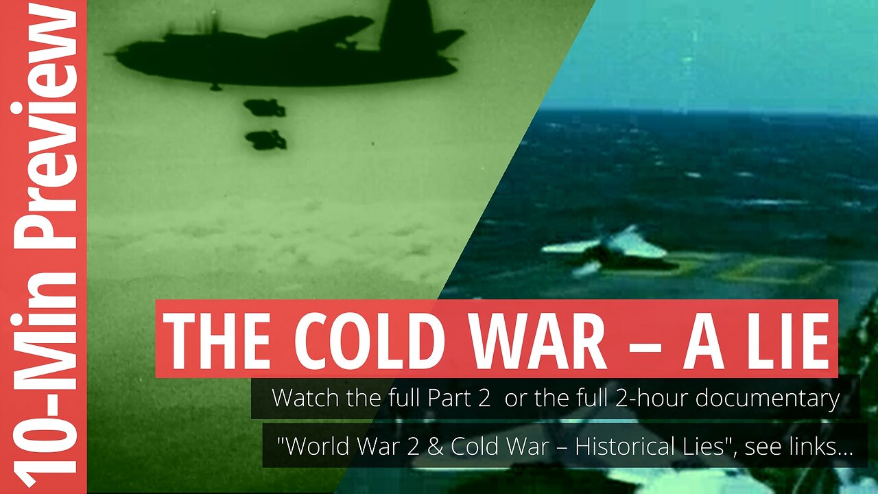 The Cold War - A Lie (10-Min Preview)