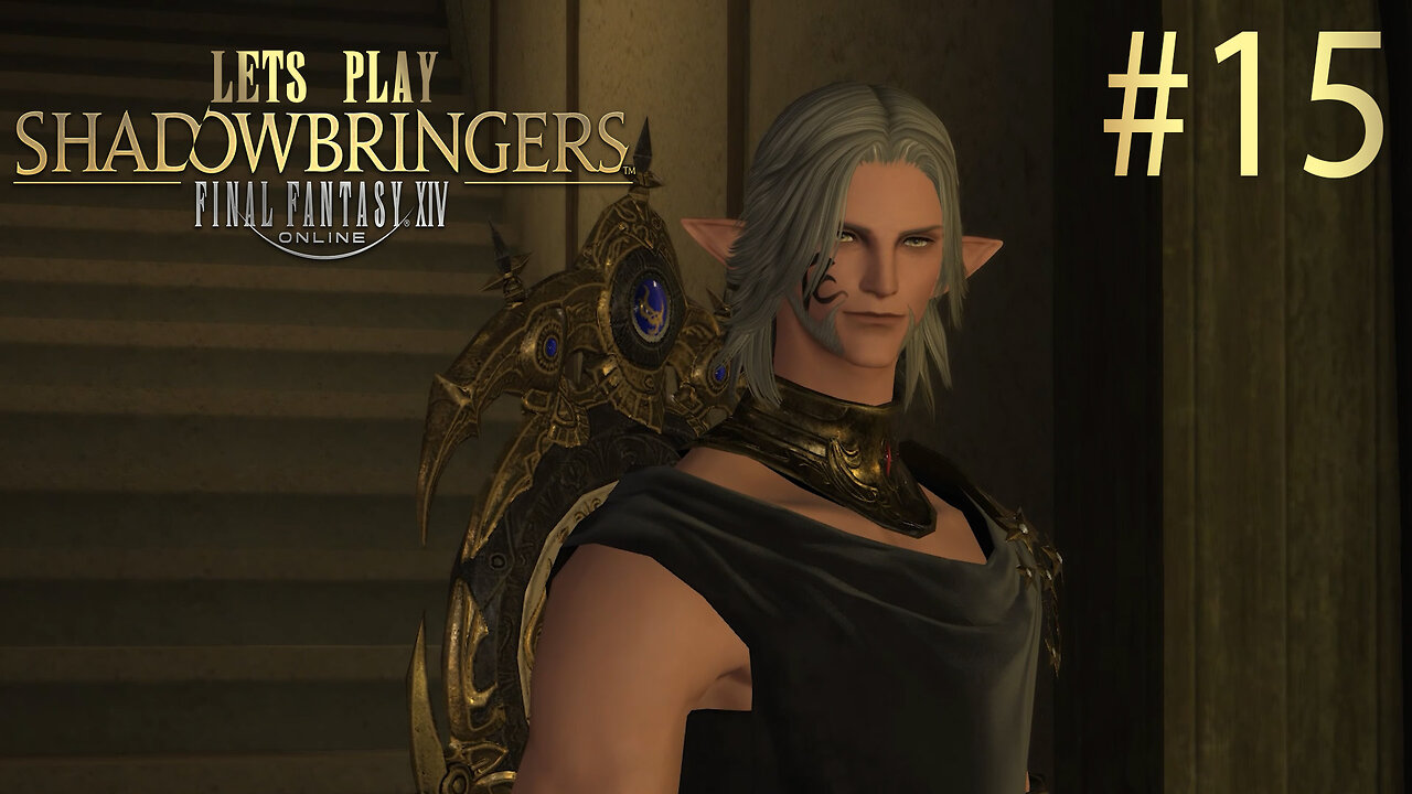 Let's Play Final Fantasy XIV SHADOWBRINGERS Ep 15
