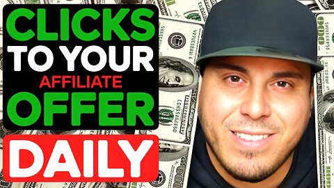 How To Get Clicks to Your Affiliate Offer Daily