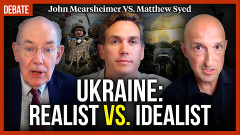 Ukraine: Peace or surrender? - with John Mearsheimer & Matthew Syed