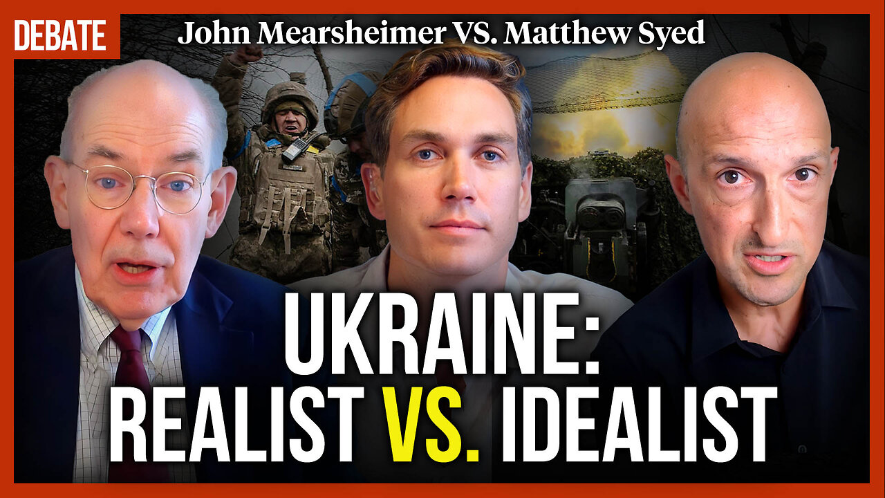 Ukraine: Peace or surrender? - with John Mearsheimer & Matthew Syed