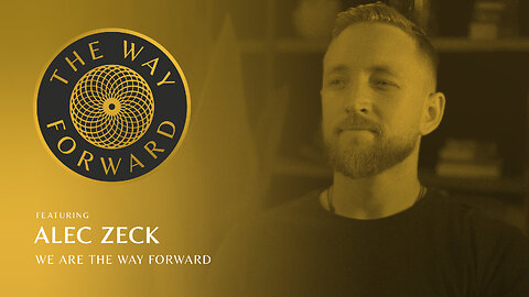 Ep 175: We are The Way Forward: Solocast with Alec Zeck