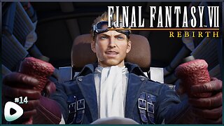 Final Fantasy VII Rebirth | Jdub's Journey Part 14