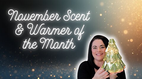 November Scent & Warmer of the Month