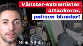 Vänster-extremister attackerar – polisen blundar