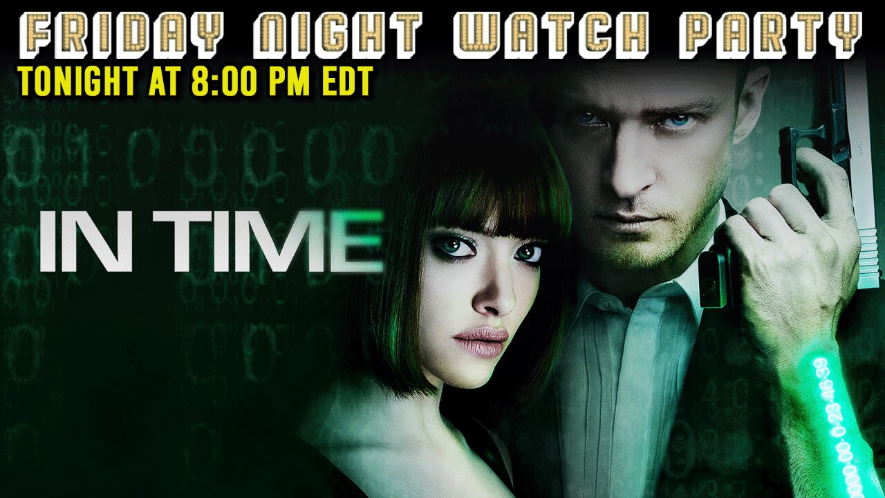 Friday Night Watch Party | In Time (2011)