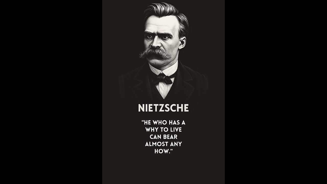 Nietzsche's Secret to Endurance: Why Purpose Makes You Unbreakable