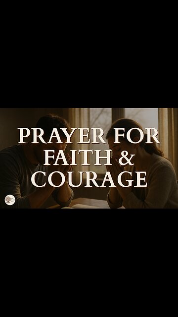 Morning Prayer for Faith and Courage