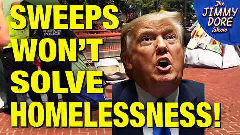 Trump’s Homeless Sweeps Will Do NOTHING To Solve The Problem! w/ Keith McHenry
			