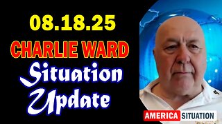 Charlie Ward Situation Update Aug 18: "Charlie Ward Daily News With Paul Brooker & Lembit Opik"