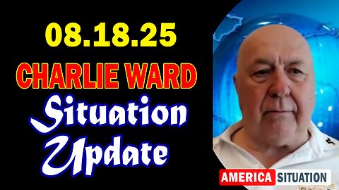 Charlie Ward Situation Update Aug 18: "Charlie Ward Daily News With Paul Brooker & Lembit Opik"