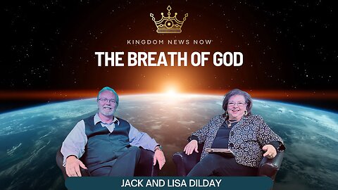 The Breath of God | Jack and Lisa Dilday