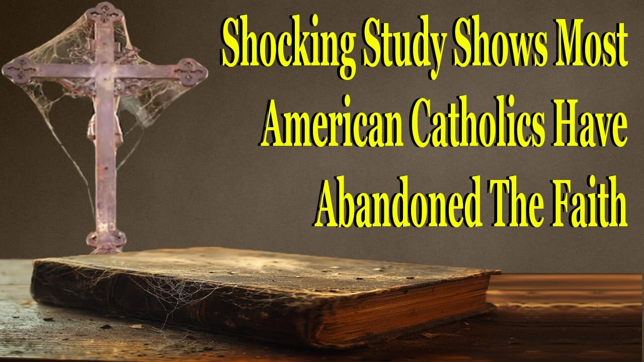 Shocking New Data Shows Most American Catholics Have Left The Faith