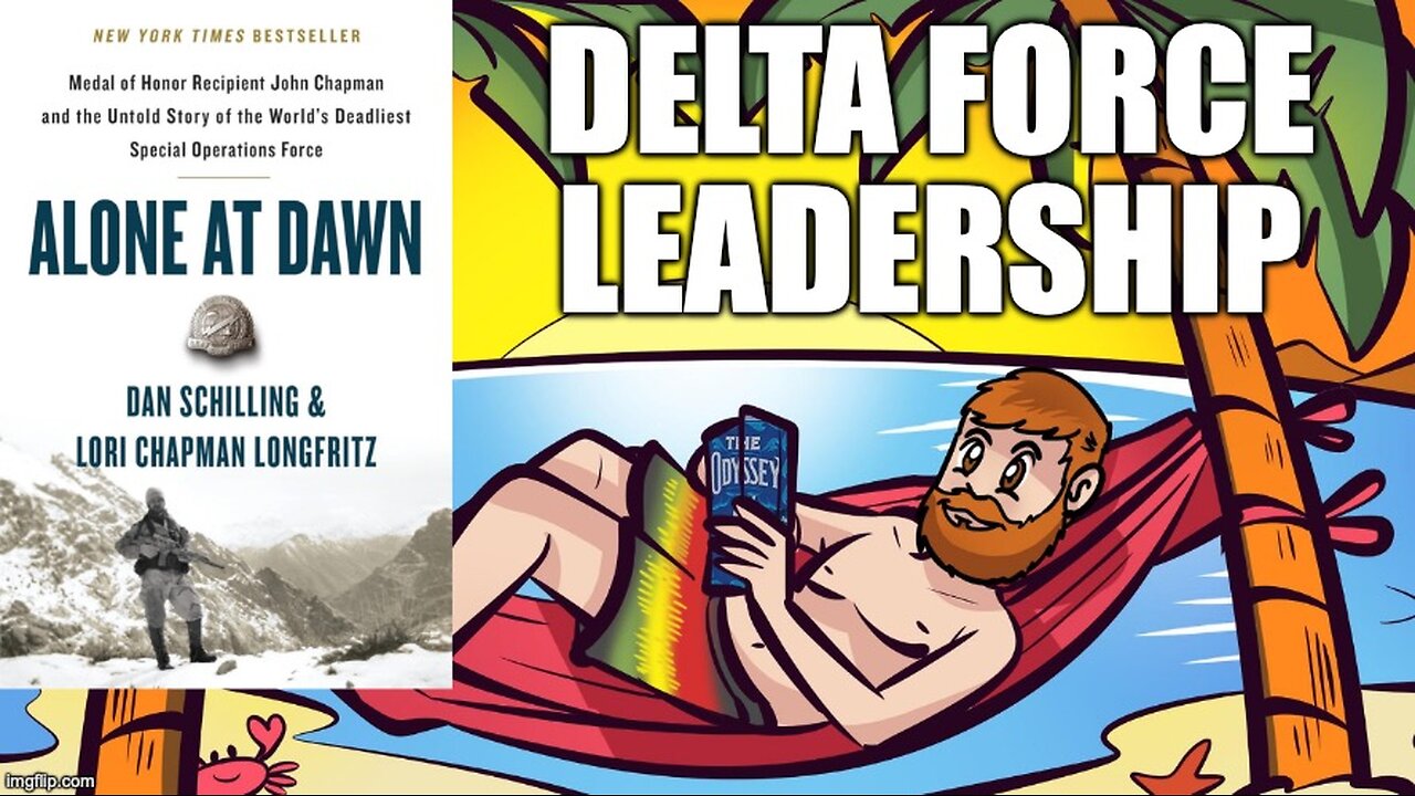 (Meathead Book Club Clips) Alone at Dawn by Dan Schilling : An example of Delta Force Leadership