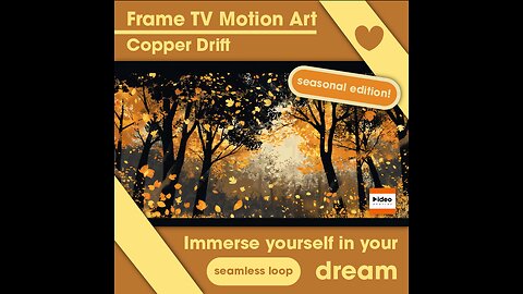 🍂Copper Drift • Frame TV Motion Art Home Equinox Autumn Festival Holiday Nature Low Stim 4K Ambient