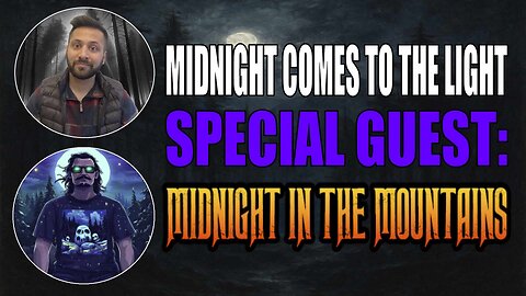 Midnight Comes to the Light | Special Guest: Midnight in the Mountains | Premium Creator