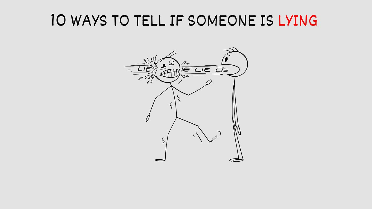 10 Ways to tell if someone is Lying