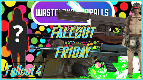 Wasteland Oddballs - Fallout Friday (Fallout 4 Mods)