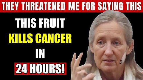 WARNING! Barbara O'Neill | These 6 Fruits Are Cancer’s Worst Enemy