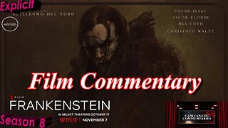Frankenstein (2025) *FIRST TIME WATCHING* - Film Fanatic Commentary - Season 8