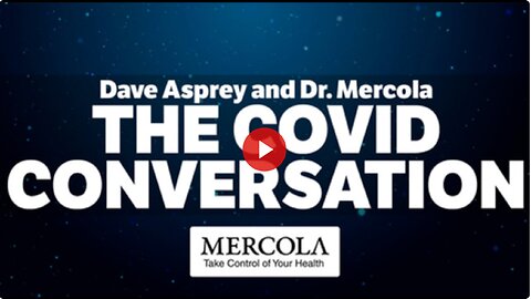 The Covid Conversation- Bulletproof Radio Podcast ep.816 with Dave Asprey and Dr. Mercola