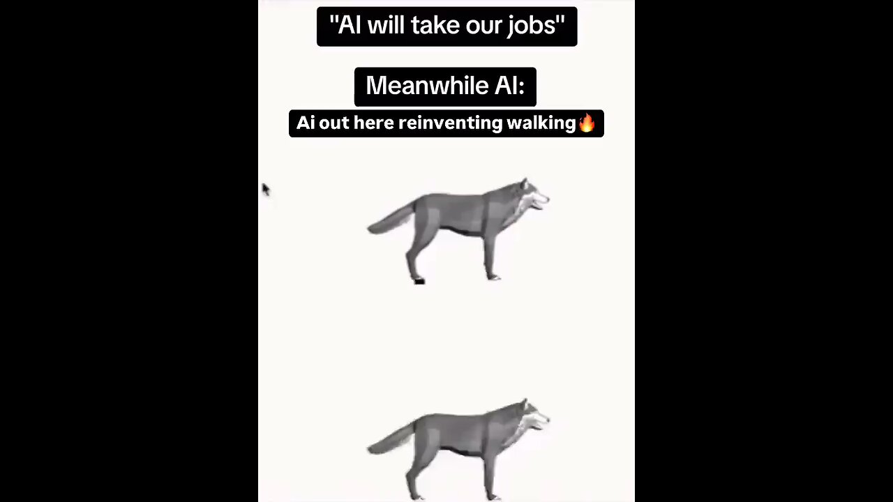 "Al will take our jobs" Meanwhile Al: Ai out here reinventing walking