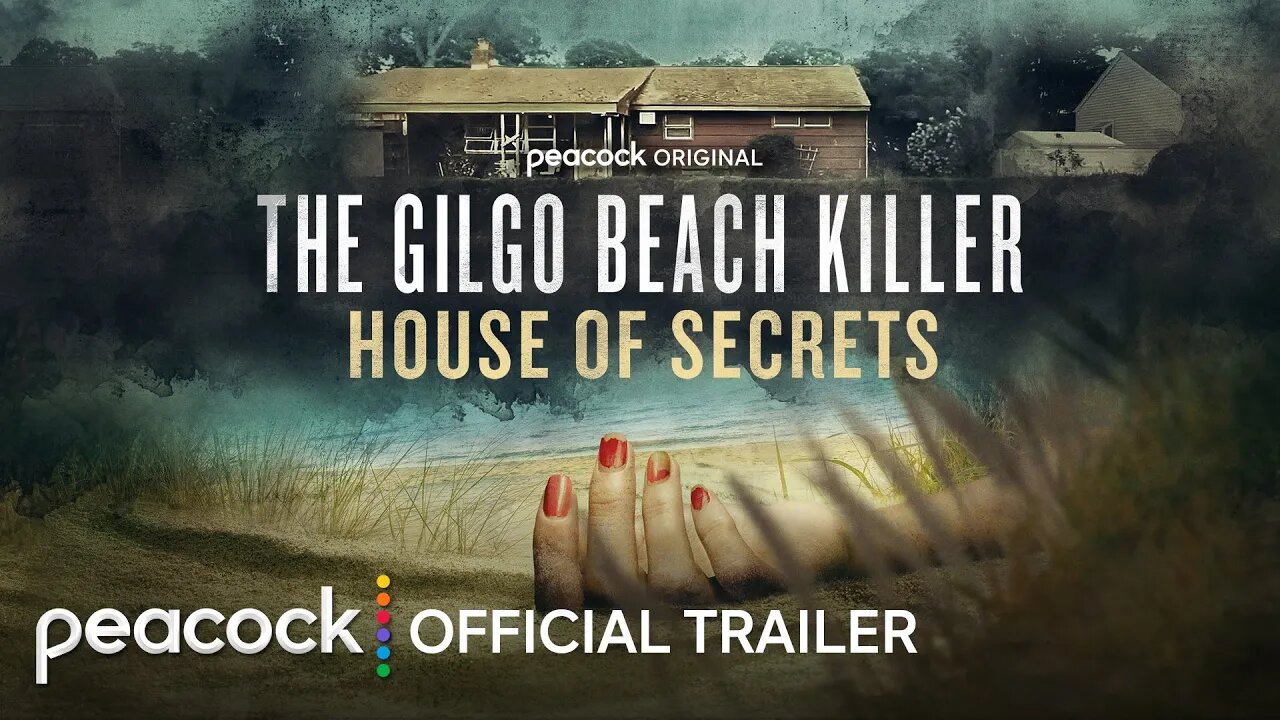 The Gilgo Beach Killer: House of Secrets | Official Trailer | Peacock Original