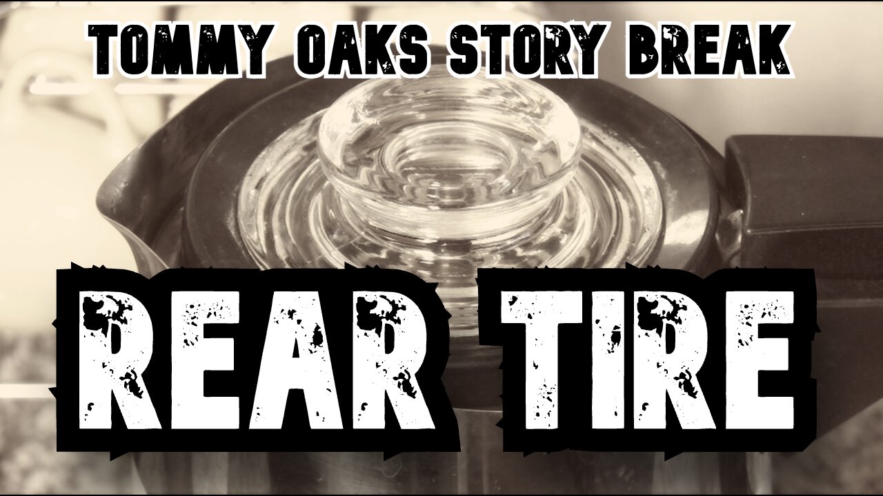 Rear Tire - Tommy Oaks Story Break 2025-06-11