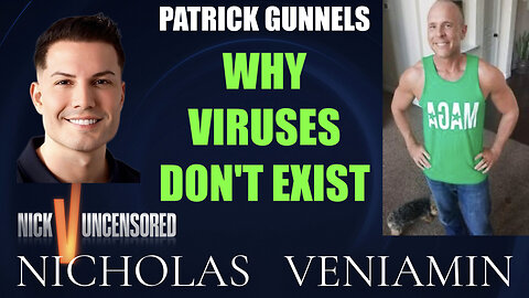 Patrick Gunnels Discusses Why Viruses Don't Exist with Nicholas Veniamin