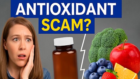 Are Antioxidant Supplements a Scam? What Science Really Says