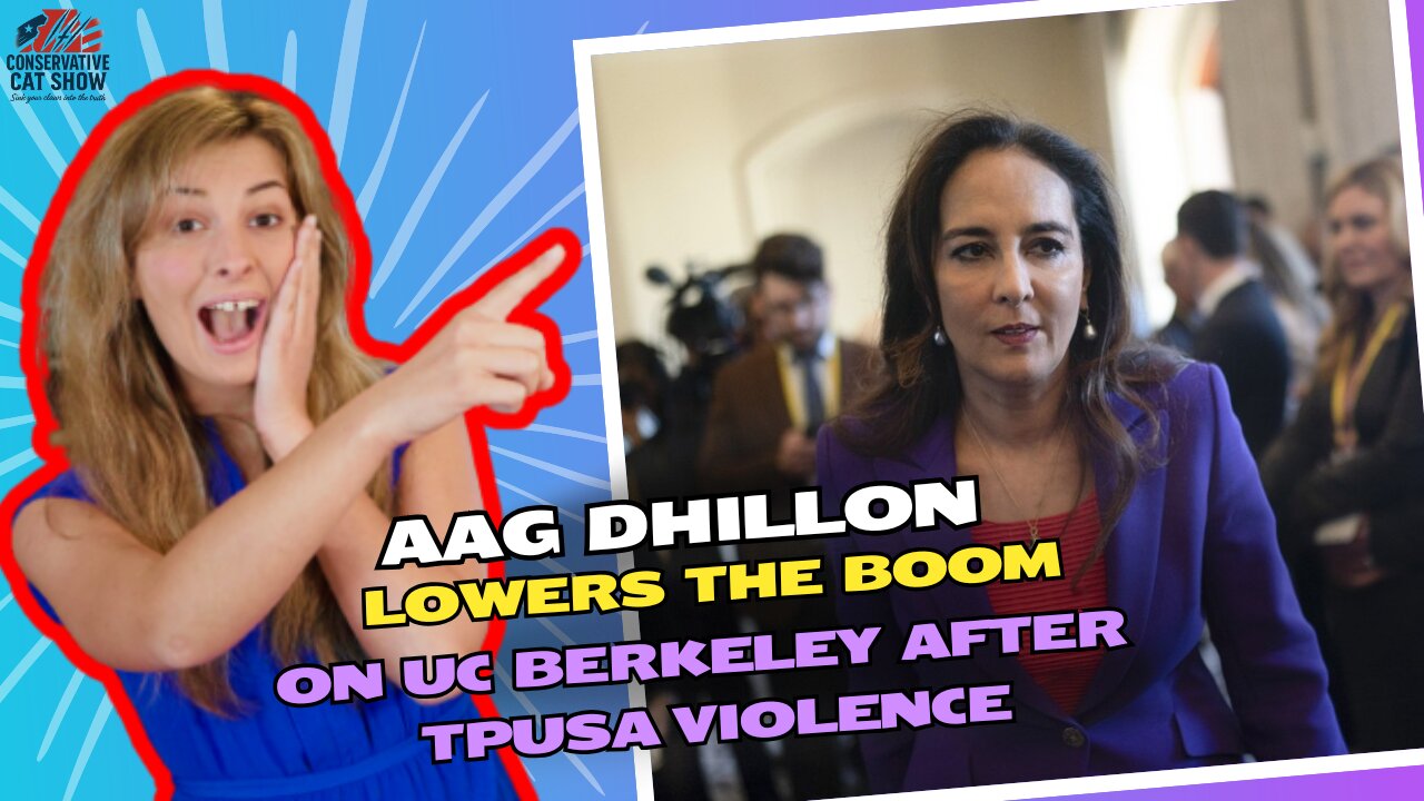 AAG Dhillon Lowers the Boom on UC Berkeley After TPUSA Violence
