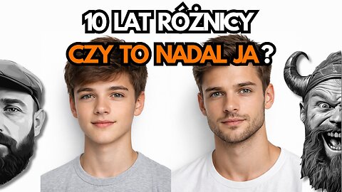 CZY MŁODSZY JA TO TA SAMA OSOBA?