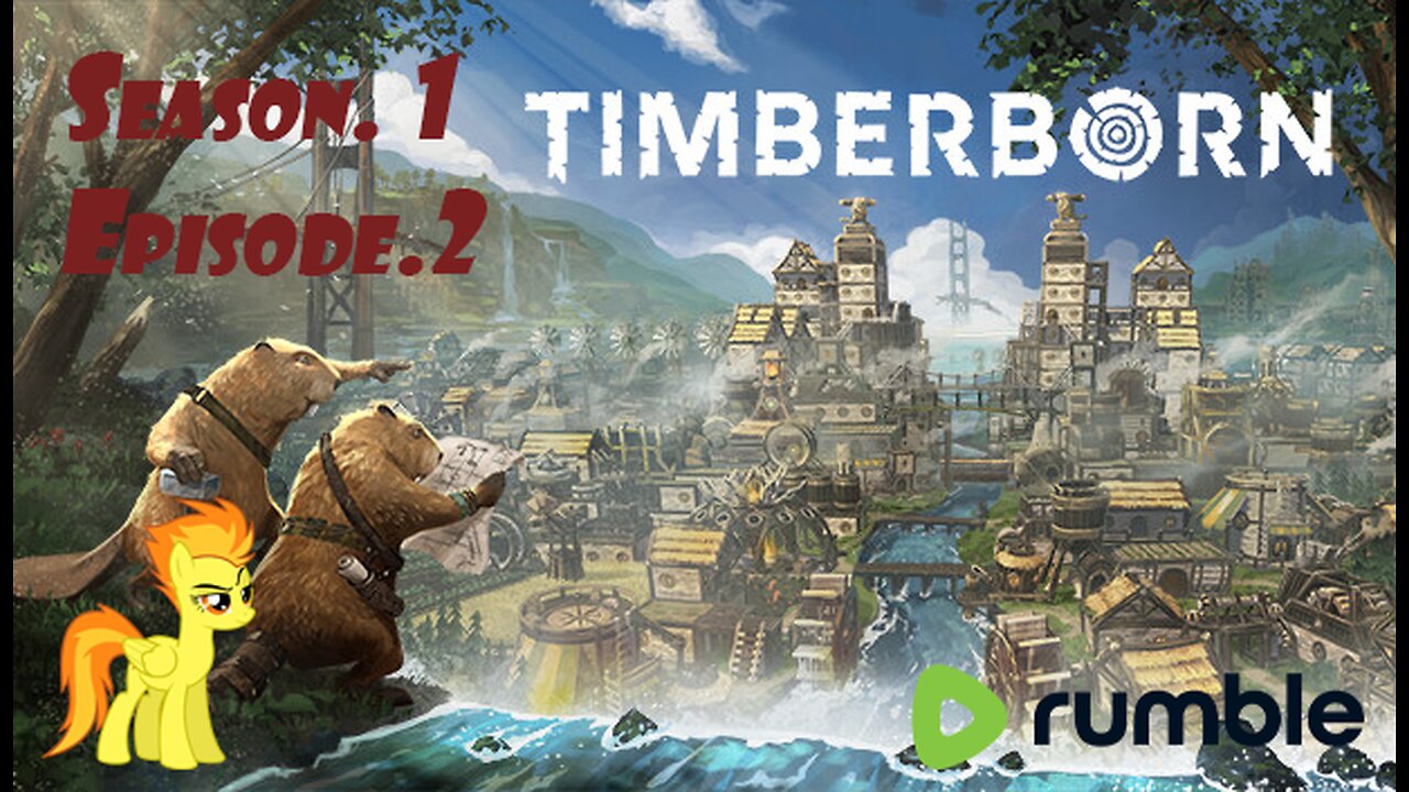 [TimberBorn][ENG] S1E2, The City of Plainview