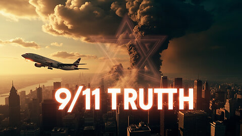 9/11 Truth: Zionist Plots & Saudi Shadows