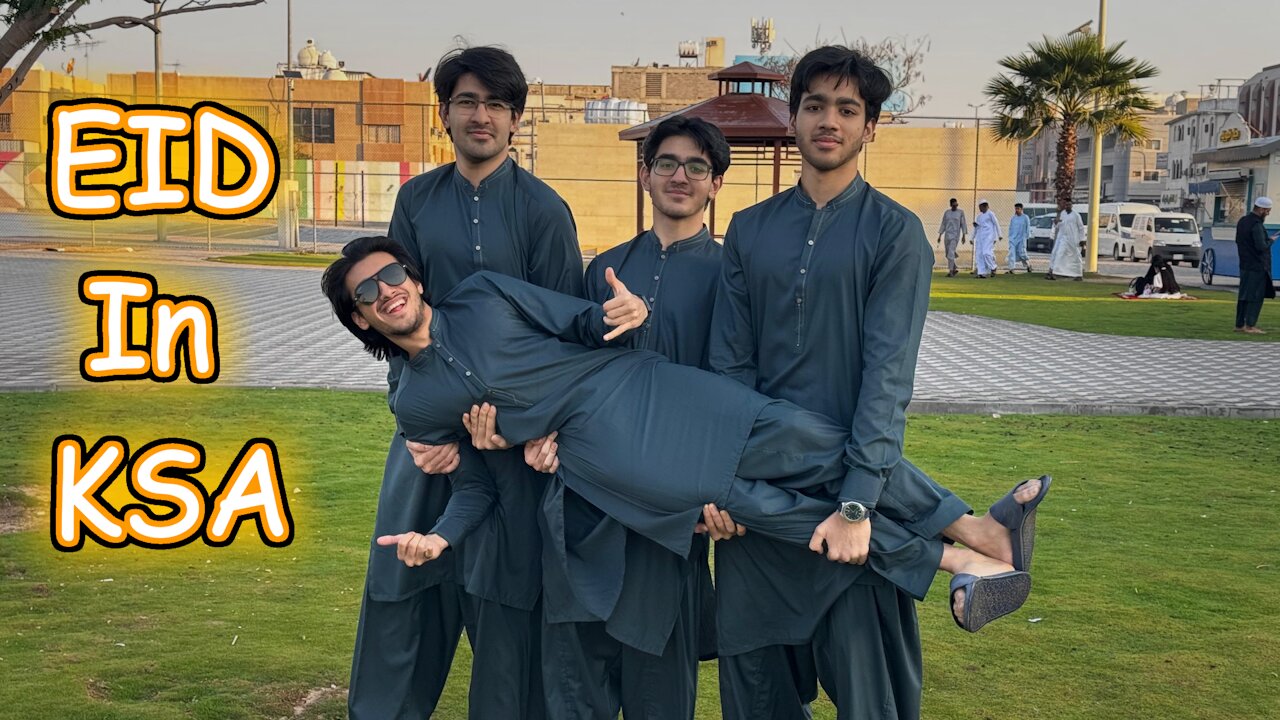How We Bros Celebrated Eid Ul Fitr In Saudi Arabia!