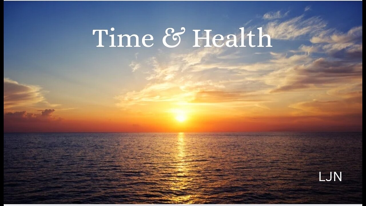 Time & Health: Take care of one lease of life