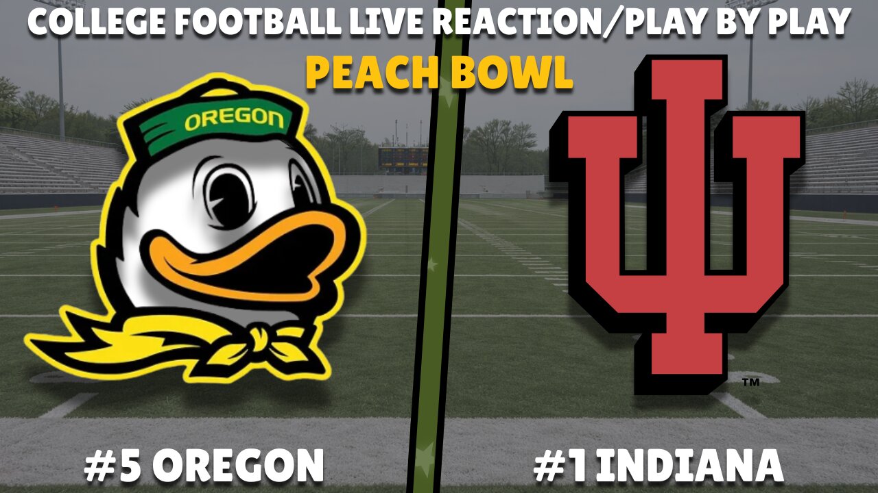 CFB | Oregon Ducks vs Indiana Hoosiers 🏈 Live Reaction & Play-by-Play | CFB