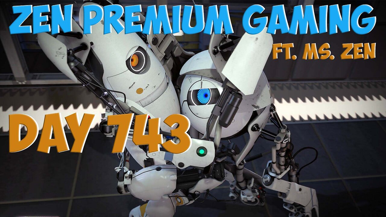 🔴Is Ms Zen BETTER than Zen at PORTAL 2? ~ Day 743/999 [DAILY LIVES] ~ Zen Premium Gaming