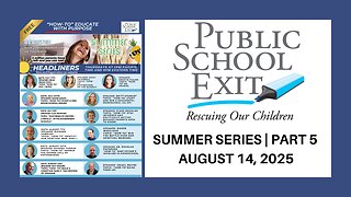 Public School Exit Summer Series - Part 5