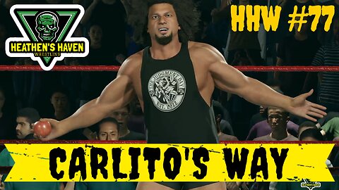 WWE 2K25 - HHW #77 - Carlito's Way