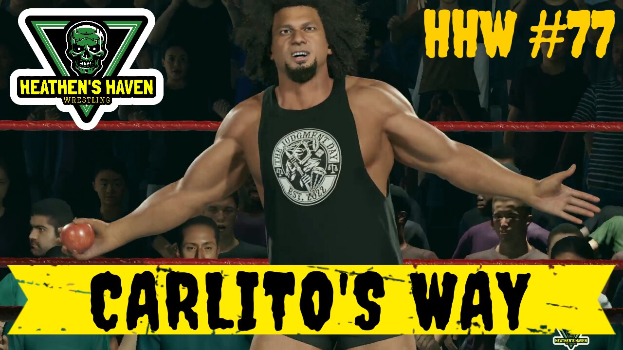 WWE 2K25 - HHW #77 - Carlito's Way